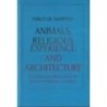 Animals, religious experience and architecture