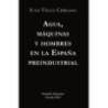 DIGITAL - Agua, máquinas y hombres en la España  preindustrial