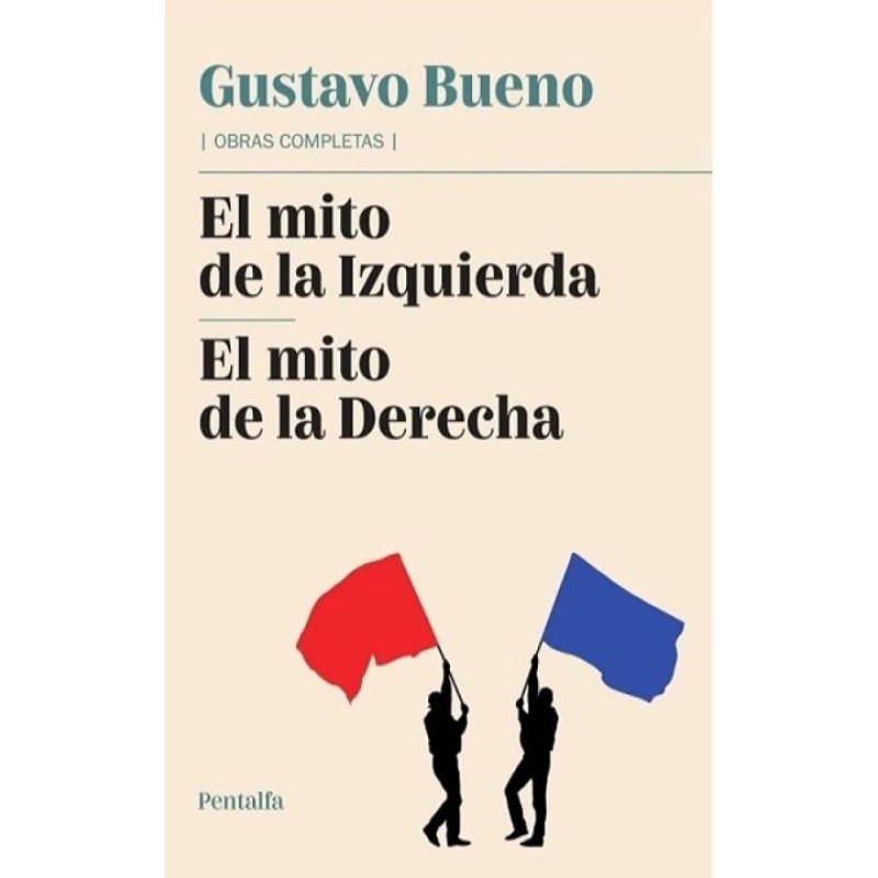 DIGITAL - El mito de la Izquierda, El mito de la Derecha